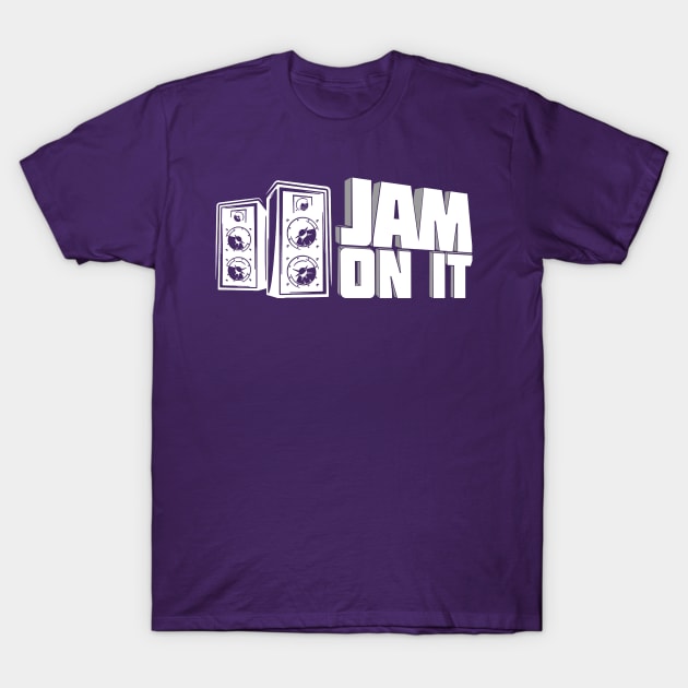 Jam On It T-Shirt by PopCultureShirts